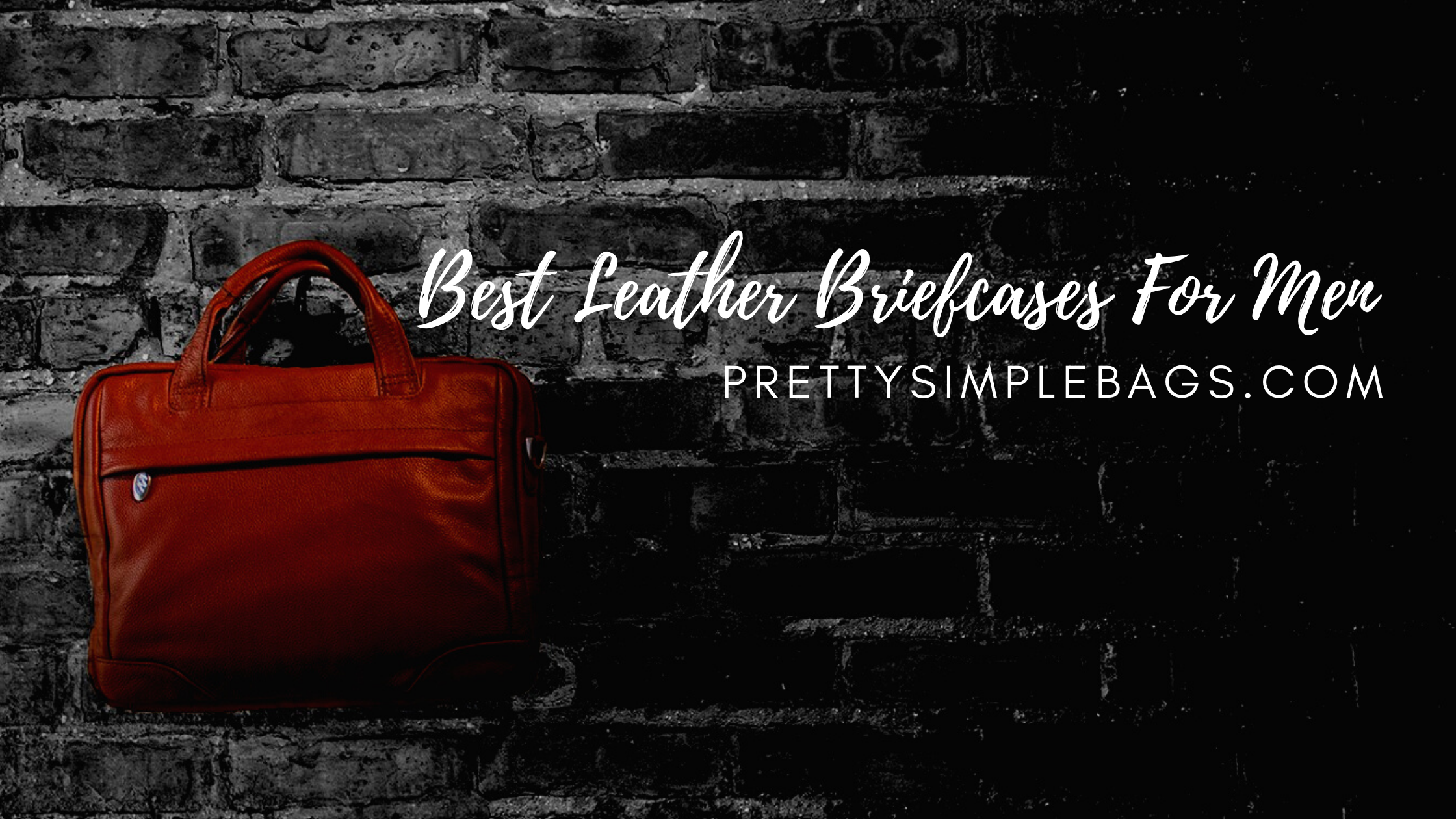 best leather briefcases for men