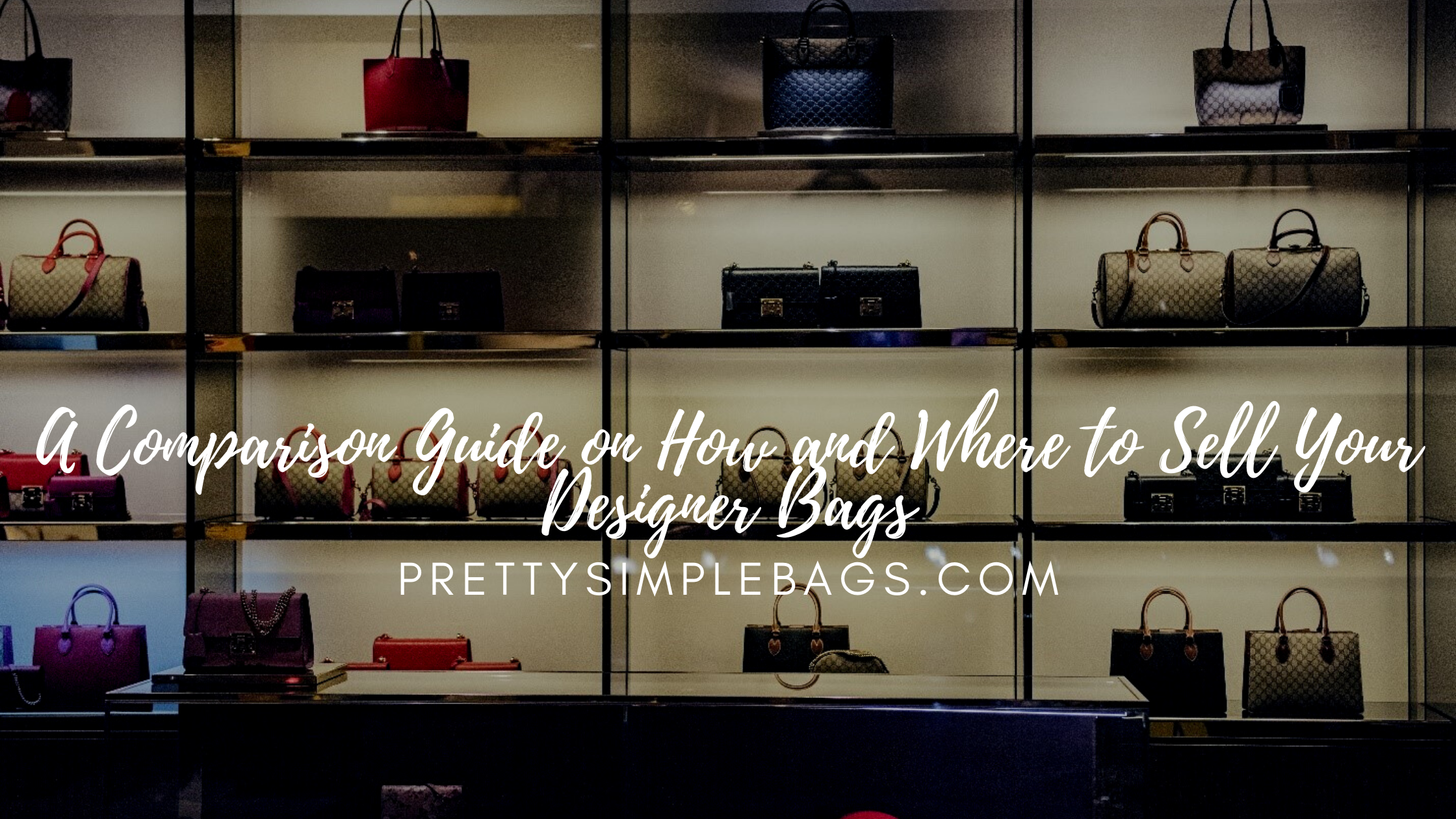 How Can You Sell Your Designer Handbags?