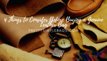 4 Things to Consider Before Buying a Genuine Leather Bag