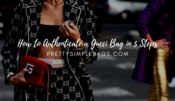 How to Authenticate a Gucci Bag in 5 Steps