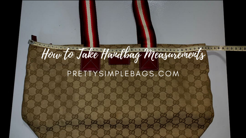 How to take handbag measurements pretty simple bags