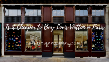 Is it Cheaper to Buy Louis Vuitton in Paris?
