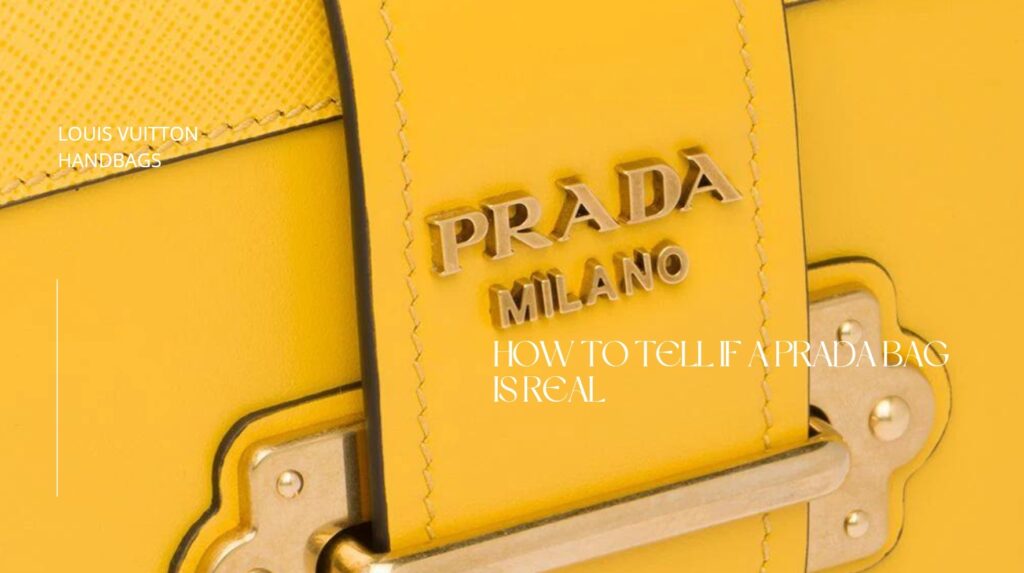 How To Tell If A Prada Bag Is Real - Pretty Simple Bags